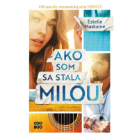 Ako som sa stala Milou - Estelle Maskame - kniha z kategorie Beletrie pro děti