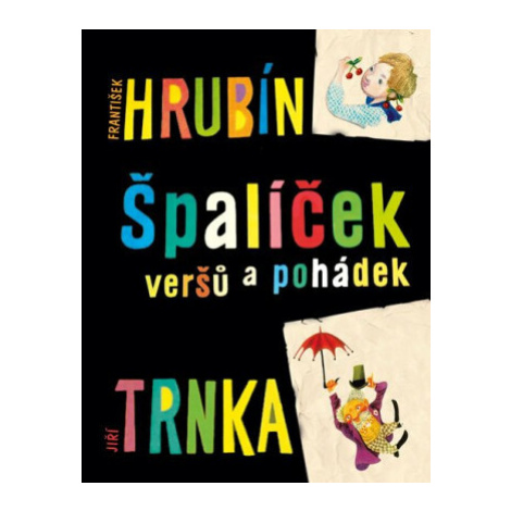 Špalíček veršů a pohádek - František Hrubín, Jiří Trnka Studio Trnka