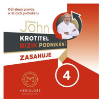 Krotitel rizik podnikání zasahuje 4: Odhalená pravda o rizicích podnikání