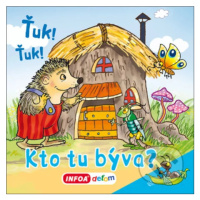 Ťuk! Ťuk! Kto tu býva? (Otvor okienko) - kniha z kategorie Naučné knihy