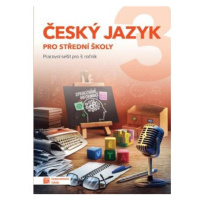 Český jazyk 3 - pracovní sešit pro SŠ