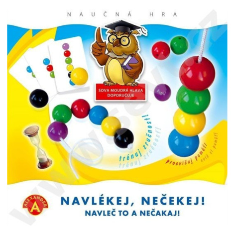 Navlékej, nečekej ! Alexander