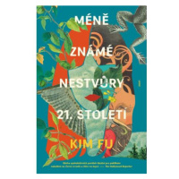 Méně známé nestvůry 21. století