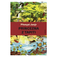 Princezna z Tapiti - Lucie Raškovová, Přemysl Janýr