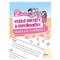 Veselé diktáty a doplňovačky - Hurá do pohádky (2. třída) Edika