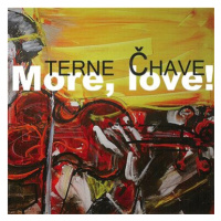 Terne Čhave: More, love! - CD