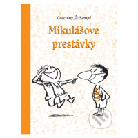 Mikulášove prestávky - René Goscinny, Jean-Jacques Sempé - kniha z kategorie Beletrie pro děti