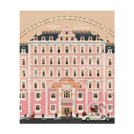 The Grand Budapest Hotel - Matt Zoller Seitz, Anne Washburn - kniha z kategorie Film