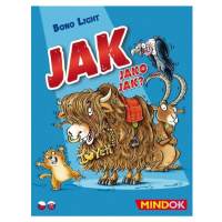 Jak jako jak?, mindok