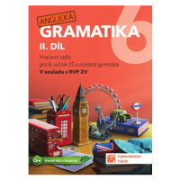 Anglická gramatika 6 - 2. díl TAKTIK International, s.r.o