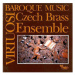 Czech Brass Ensemble: Virtuosi Baroque Music - CD