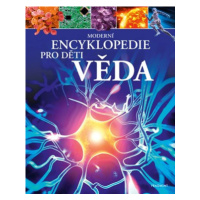 Moderní encyklopedie pro děti - Věda | Vendula, Mgr. Davidová, Giles Sparrow