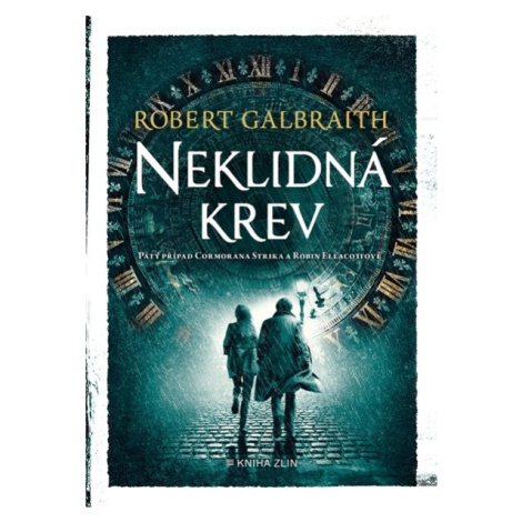 Neklidná krev - Robert Galbraith (pseudonym J. K. Rowlingové) Kniha Zlín