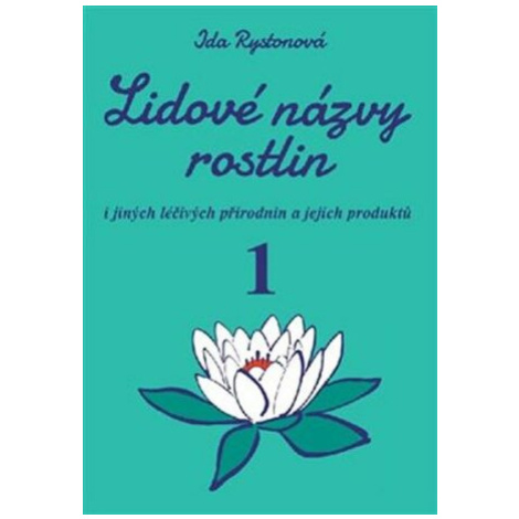 Lidové názvy rostlin - Ida Rystonová Vodnář