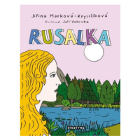 Rusalka - Jiří Votruba, Jiřina Marková-Krystlíková