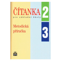 Čítanka pro 2. a 3. ročník ZŠ - Metodická příručka - J. Čeňková a kol.