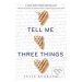 Tell Me Three Things - Julie Buxbaum - kniha z kategorie Beletrie pro děti