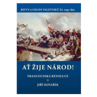 Ať žije národ! - Francouzská revoluce 2. Bitvy a osudy válečníků X. 1795–1801