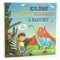 Jak Kulíšek zachránil dinosaury a babičku - Dětské knihy se jmény