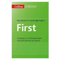 Collins COBUILD Key Words For Cambridge English: First (FCE) and First for Schools Collins