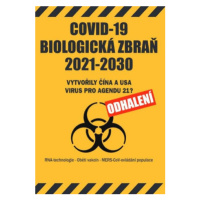 COVID-19 Biologická zbraň 2021-2030: Vytvořily Čína a USA virus pro Agendu 21? Odhalení