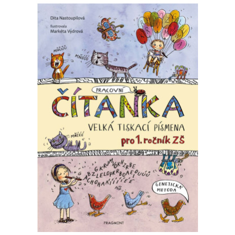 ČÍTANKA  - VELKÁ TISKACÍ PÍSMENA - Dita Nastoupilová