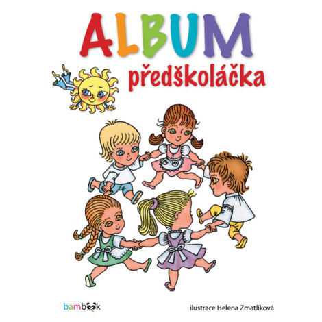 Album předškoláčka, Zmatlíková Helena bambook
