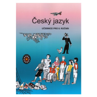 Český jazyk 8 - učebnice pro 8.ročník ZŠ - Vladimíra Bičíková, Zdeněk Topil, František Šafránek