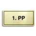 Accept Piktogram "1. PP" (160 × 80 mm) (zlatá tabulka - černý tisk)