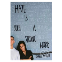 Hate Is Such A Strong Word - Sarah Ayoub - kniha z kategorie Beletrie pro děti