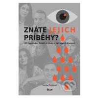 Znáte jejich příběhy? (31 příběhů holek a kluků z dětských domovů) - kniha z kategorie Sociální 