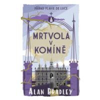 Mrtvola v komíně - Alan Bradley