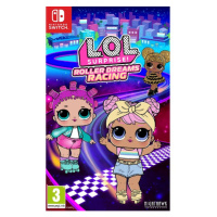 L.O.L. Surprise! Roller Dreams Racing (Switch)