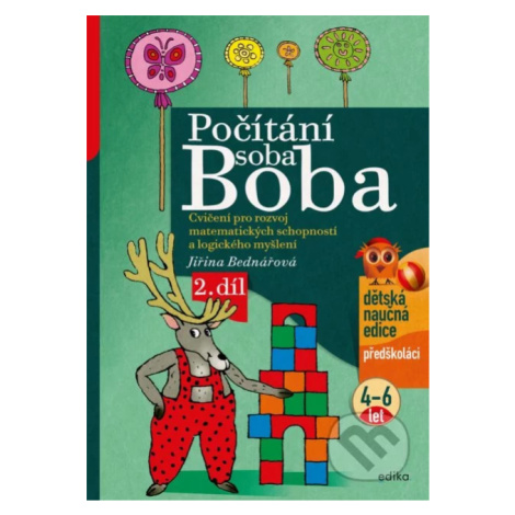 Počítání soba Boba 2 (Cvičení pro rozvoj matematických schopností a logického myšlení pro děti o EDIKA