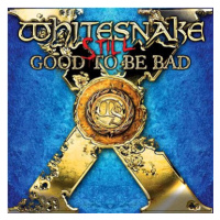 Whitesnake: Still... Good To Be Bad - CD