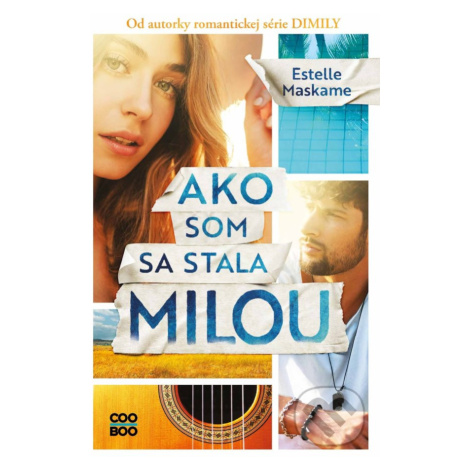 Ako som sa stala Milou - Estelle Maskame,Ako som sa stala Milou - Estelle Maskame - kniha z kate