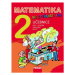 Matematika se Čtyřlístkem 2 - učebnice - Kozlová Marie, Pěchoučková Šárka,