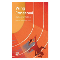 Wing Jonesová | Barbora Žižková, Katherine Webber, Anh Phuong Doová, Barbora Srp Žižková