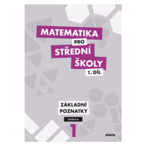 Matematika pro střední školy 1.díl - učebnice - základní poznatky - Petr Krupka , Z. Polický didaktis