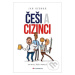 Češi a cizinci (Jak myslí, řídí a pracují) - Jan Hebnar - kniha z kategorie Management