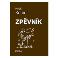 Zpěvník - Mirek Kemel