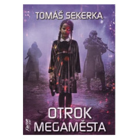 Otrok megaměsta - Clona 2