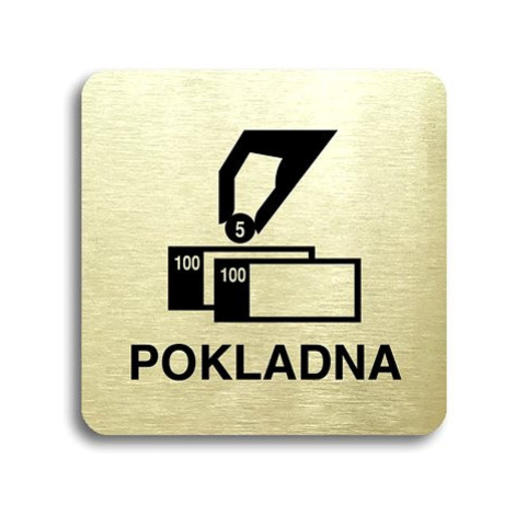 Accept Piktogram "pokladna" (80 × 80 mm) (zlatá tabulka - černý tisk bez rámečku)