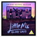 LITTLE MIX: GLORY DAYS Deluxe CD+DVD