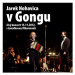 Nohavica Jaromír: V Gongu / CD+DVD / DIGIPACK