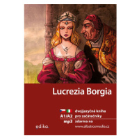 Lucrezia Borgia A1/A2 Edika