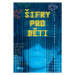 Šifry pro děti | Radek Pelánek