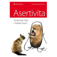 Asertivita - umění být silný v každé situaci