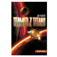 Termiti z Titanu - svazek první