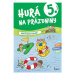 Hurá na prázdniny pro 5. ročník - Petr Šulc